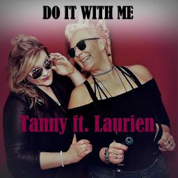 Tanny ft. Laurien &ndash; Do it with me