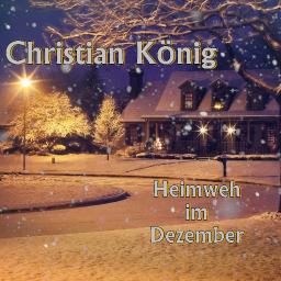 Weihnachten mit Christian König - Album: Heimweh im Dezember
