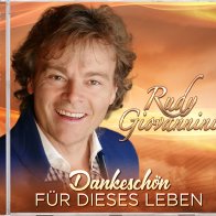 Aktuelle CD von 2018 - Rudy Giovannini "Dankesch&ouml;n f&uuml;r dieses Leben"