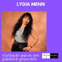 Lydia Menn-Vielleicht Wären Wir Glücklich Geworden
