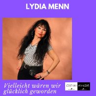 Lydia Menn-Vielleicht W&auml;ren Wir Gl&uuml;cklich Geworden