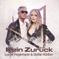 Lyane Hegemann & Stefan K&ouml;rber- Kein Zur&uuml;ck