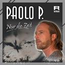 Paolo P. - Nur die Zeit