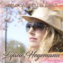 Lyane Hegemann-Will das du bleibst