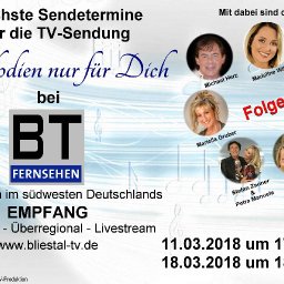 Sendetermine Melodien nur f&uuml;r dich(Bliestal Tv)