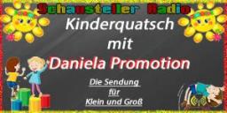 Kinderquatsch mit Daniela Promotion