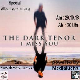 Albumvorstellung The Dark Tenor I Miss You