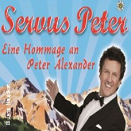 Servus Peter - Hommage an Peter Alexander