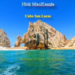 Nick-MacKenzie-Single-2018-Cabo-San-Lucas-Cover-Update.jpg