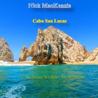 Nick-MacKenzie-Single-2018-Cabo-San-Lucas-Cover-Update