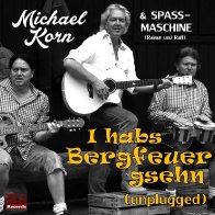 Michael Korn - I habs Bergfeuer gsehn