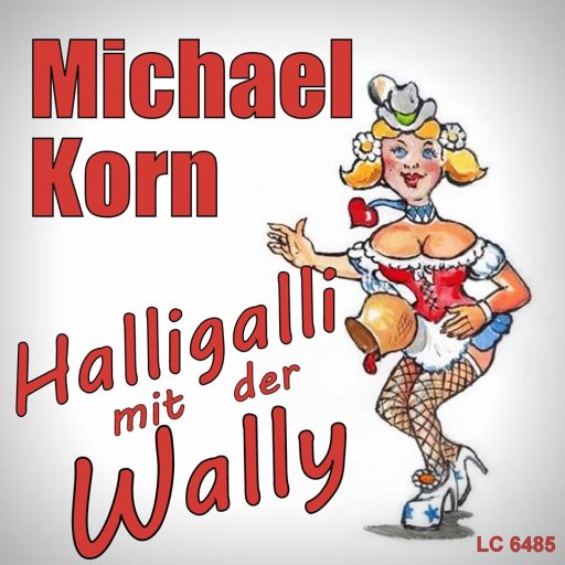 Michael Korn - Halligalli mit der Wally