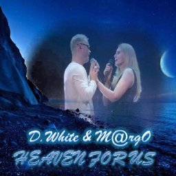 Cover M@rgO & D.White - Heaven for us.jpg