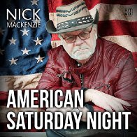 Nick MacKenzie - American Saturday Night - Single-Cover NEU- Groß