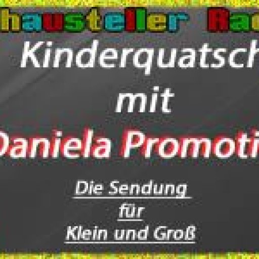 Kinderquatsch mit Daniela_Promotion