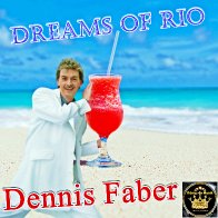 Dennis Faber - Dreams of Rio