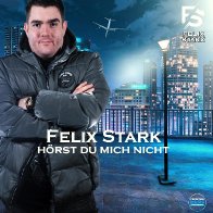 Cover Felix Stark- Hörst du mich nicht