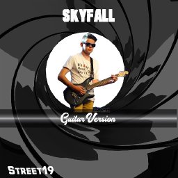 Street19 Skyfall(GuitarVersion)