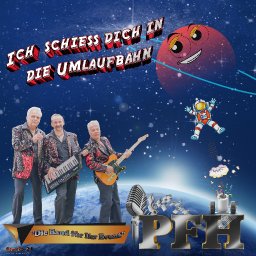 Ich schie&szlig; dich in die Umlaufbahn