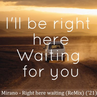 Right here waiting (Remix) ('21)