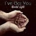 I've Got You