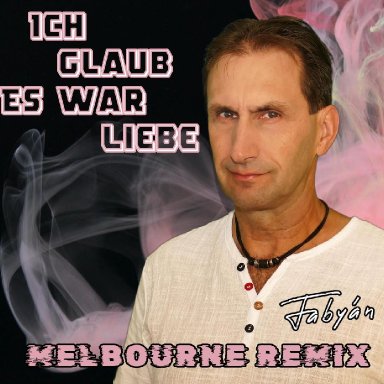 Ich Glaub Es War Liebe (Melbourne Remix)