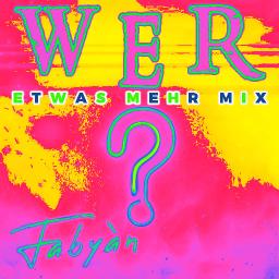 WER (Etwas Mehr Mix)