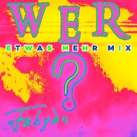 WER (Etwas Mehr Mix)