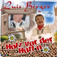 (Mit soviel) HOLZ VOR DER HUETT'N