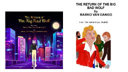 The Return of The Big Bad Wolf 1